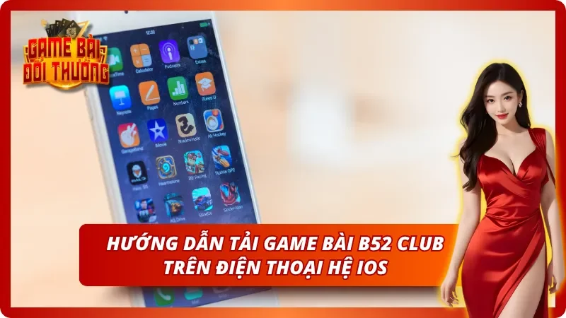 Cách tải ứng dụng đánh bài online trên Iphone